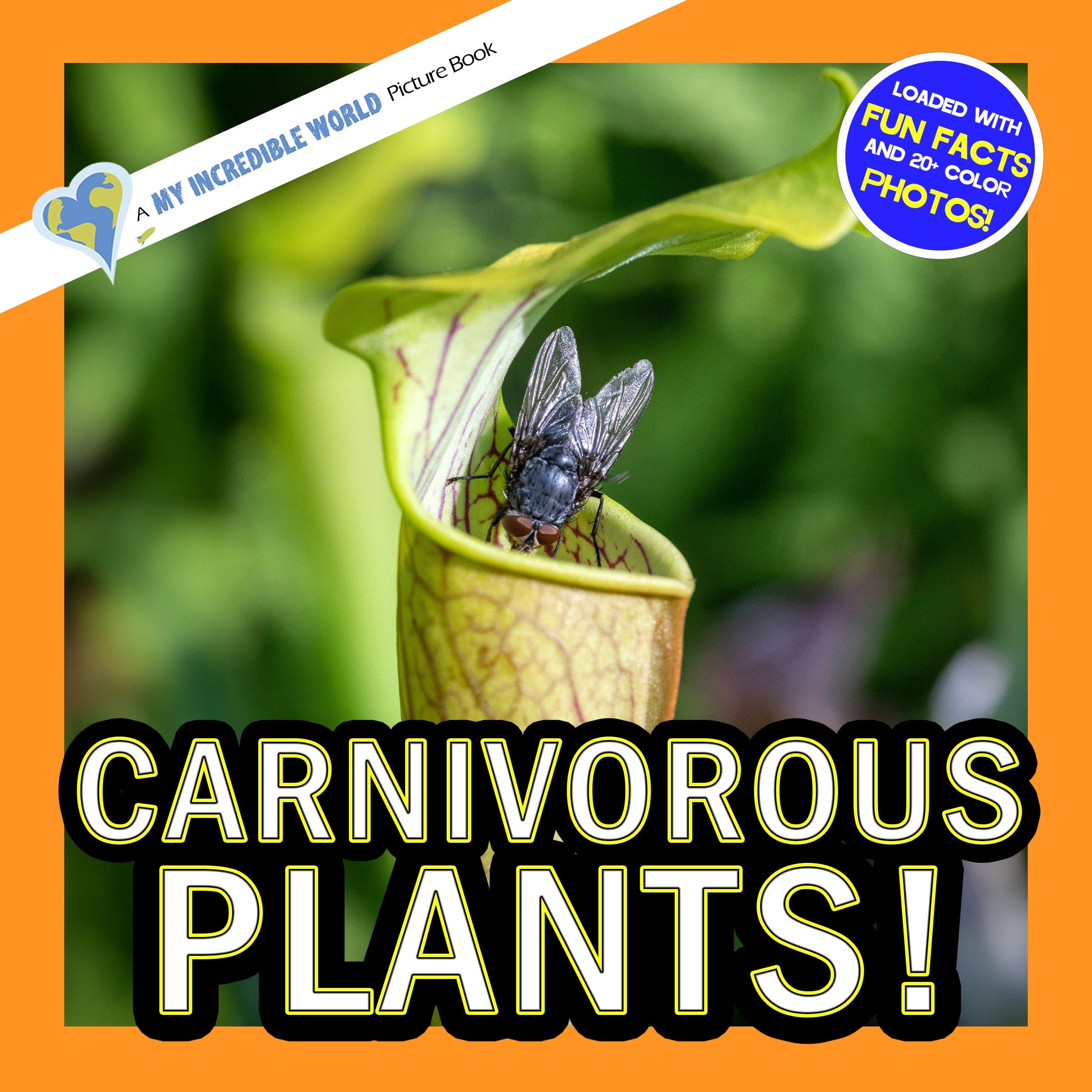 Carnivorous Plants! A My Incredible World Picture Book for Children